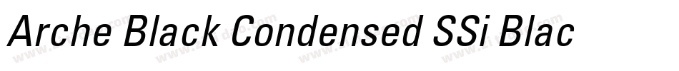 Arche Black Condensed SSi Black Condensed Italic字体转换